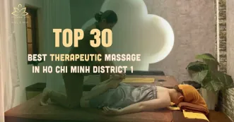 Best Therapeutic Massage in Ho Chi Minh District 1